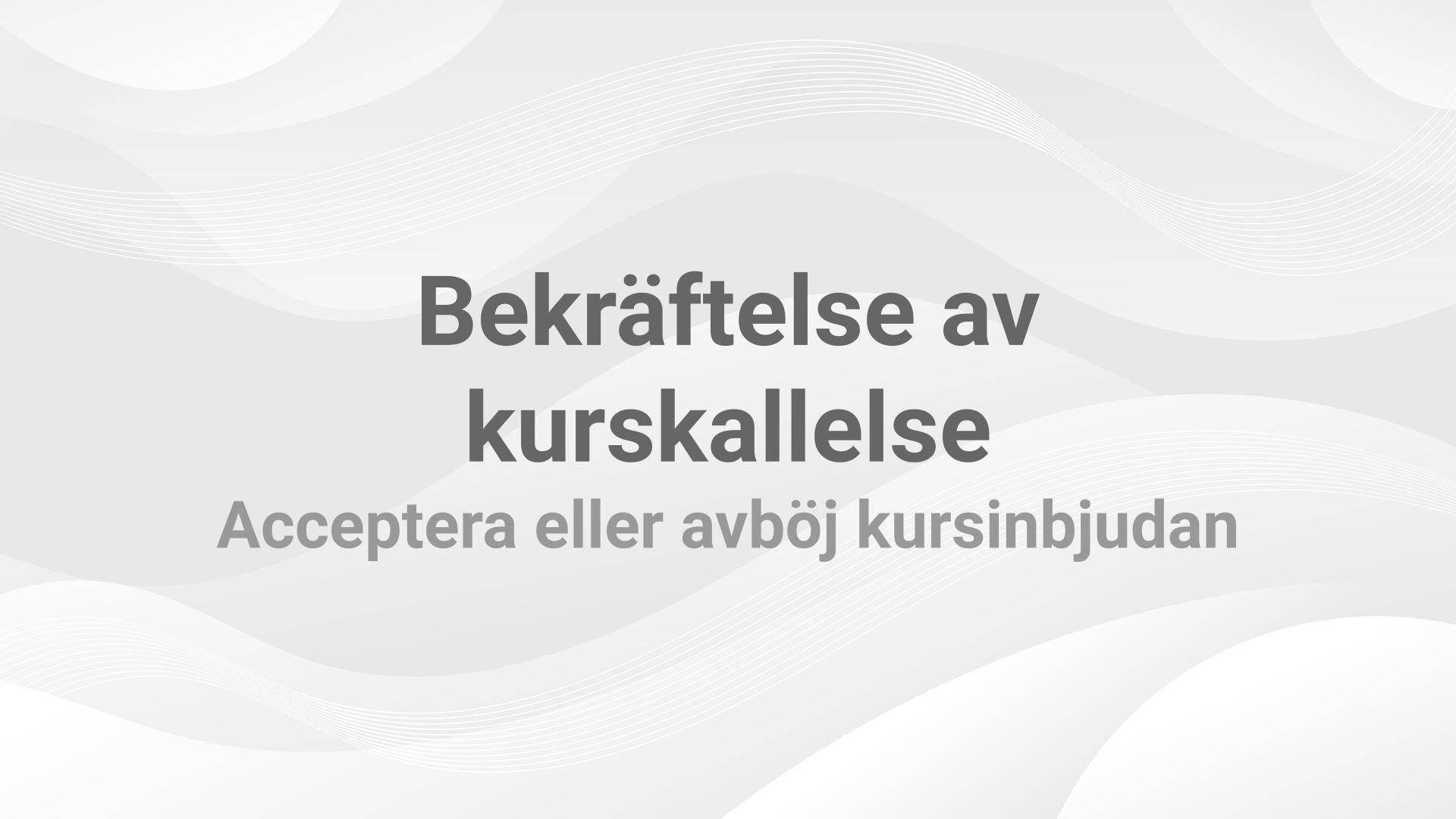 Bekräftelse av kurskallelse