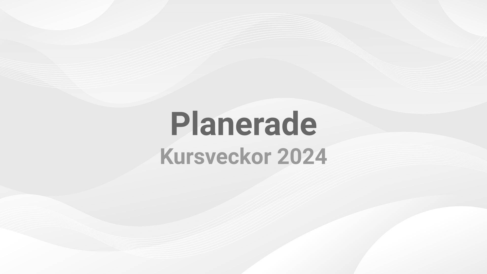 Planerade kursveckor 2024