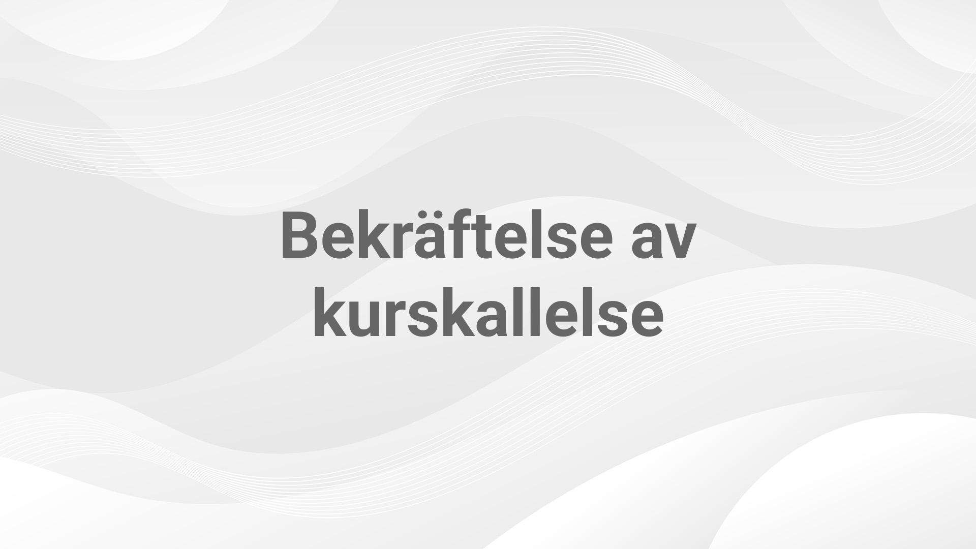 Bekräftelse av kurskallelse